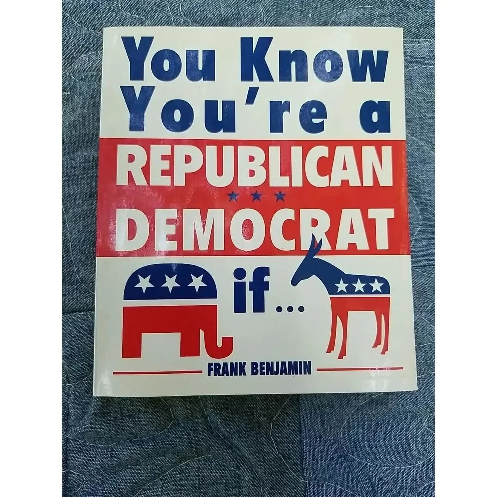 You‎ Know You're Republican Or Democrat, by Frank Benjamin, Comedy Joke Book